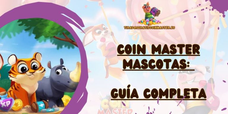 Coin Master Mascotas Guía Completa