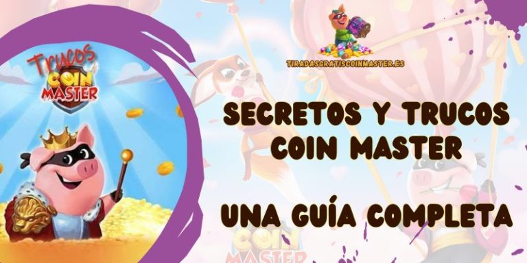 Secretos Y Trucos Coin Master